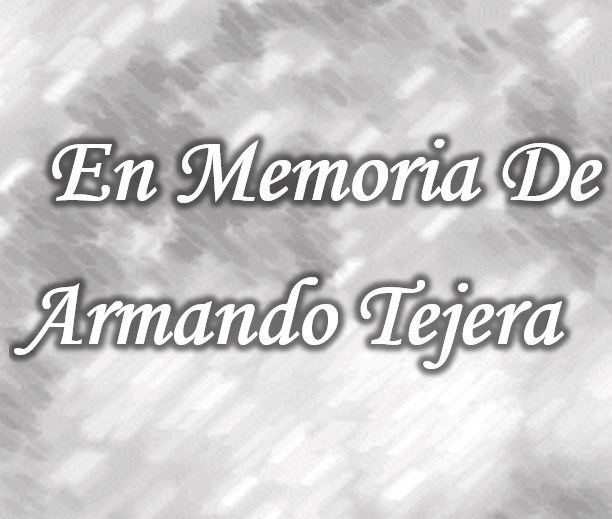 Obituary of Armando Tejera