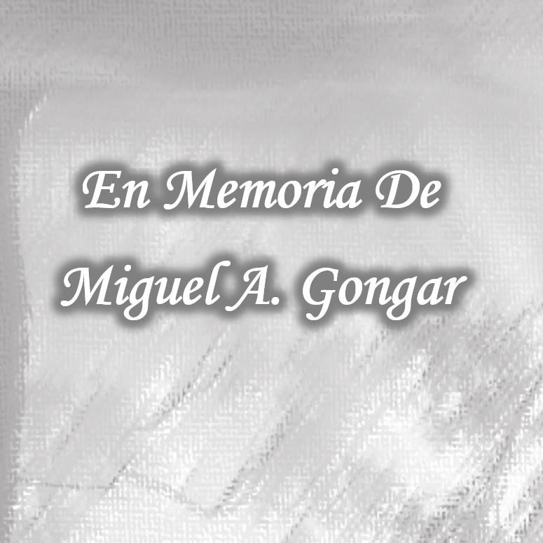 Obituary of Miguel A. Gongar