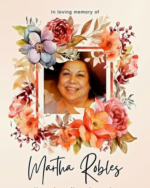Obituary of Martha Lidia Robles