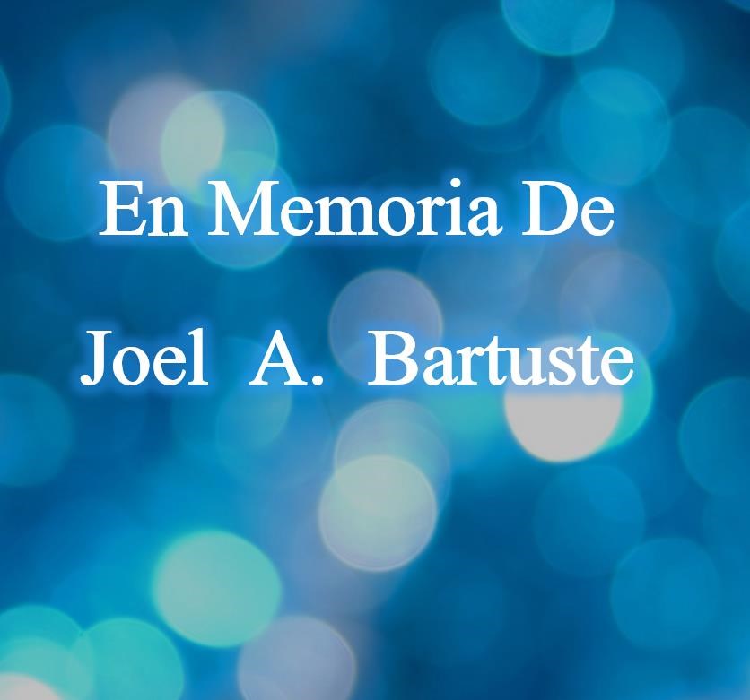 Obituary of Joel A. Bartuste