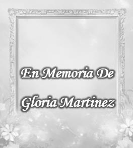 Obituary of Gloria Martinez