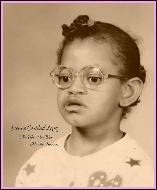 Obituary of Ivonne Caridad Lopez-Ortiz