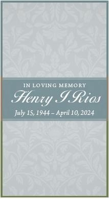 Obituary of Henry I Rios