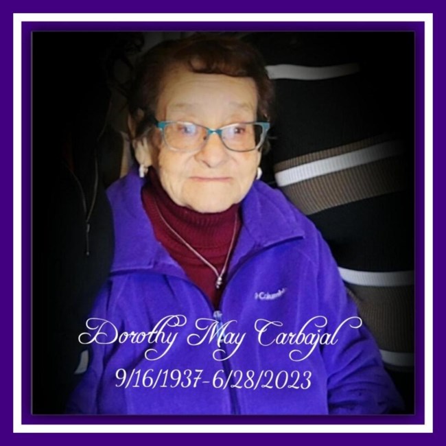Obituary of Dorothy May Carbajal