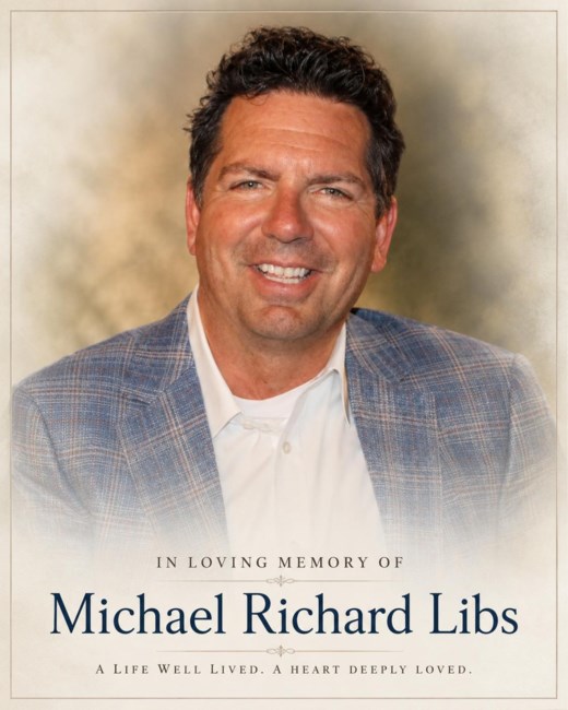 Obituary of Michael Richard Libs