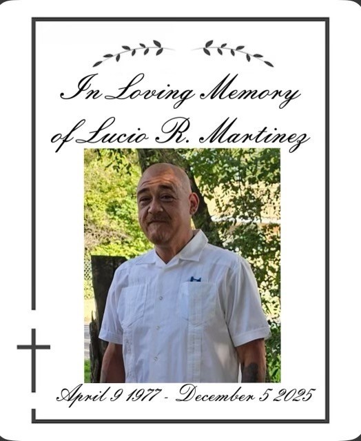 Obituary of Lucio Roberto Martinez