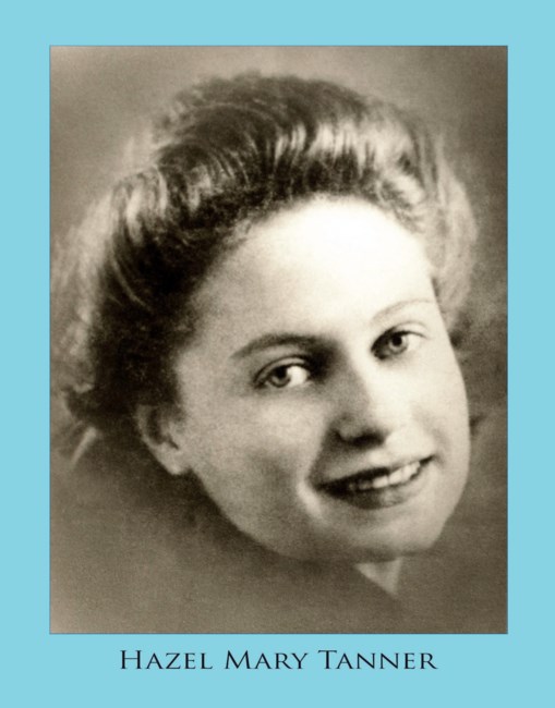 Obituary of Mrs. Hazel Mary Tanner