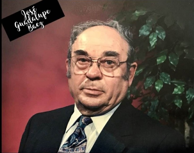 Obituary of Jose Guadalupe Baez