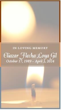 Obituary of Eliazar Flecha Loya Gil
