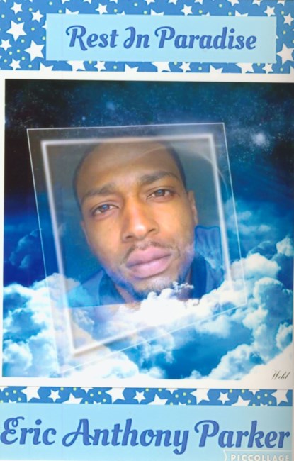 Obituary of Eric Anthony "EPZ" Parker